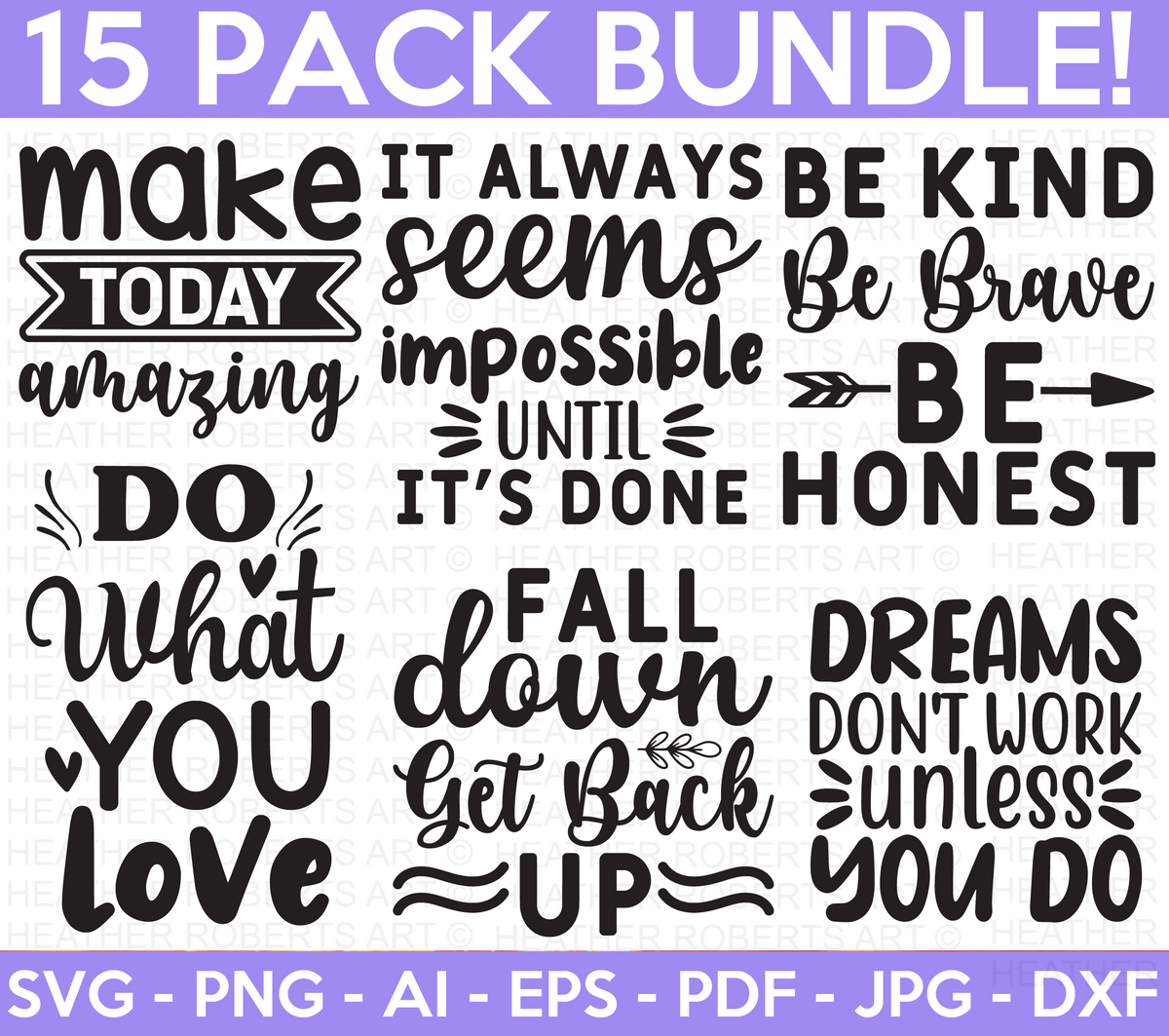 Motivational Quotes SVG Bundle – Heather Roberts Art