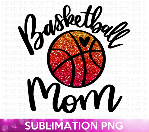 Basketball Mom Sublimation PNG