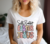 Silly Rabbit Easter is for Jesus Sublimation PNG