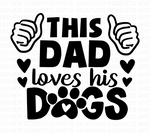 This Dad Loves His Dogs Svg