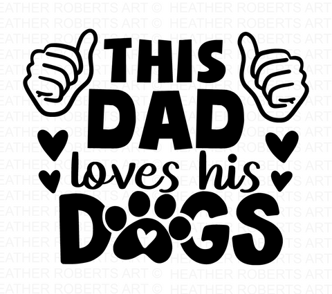 This Dad Loves His Dogs Svg