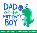 Dad of the Birthday Boy Svg