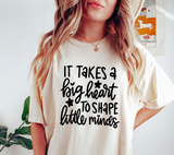 It Takes A Big Heart to Shape Little Minds Svg