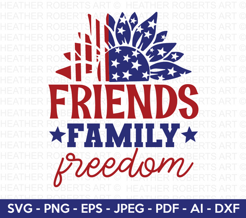 Friends Family Freedom Svg
