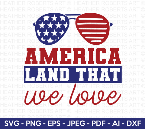 America Land That We Love SVG