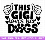 This Gigi Loves Her Dogs SVG