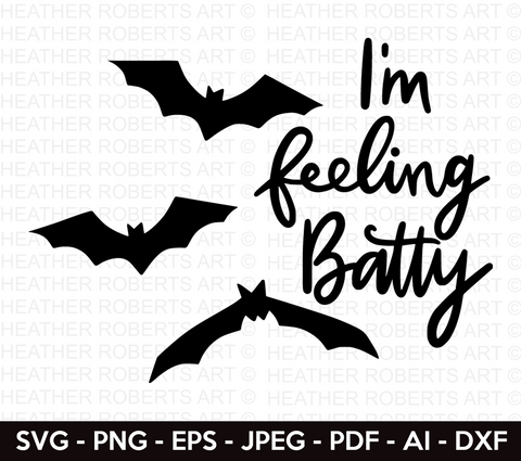 I'm Feeling Batty Svg