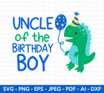 Uncle of the Birthday Boy Svg