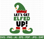 Lets Get Elfed Up SVG