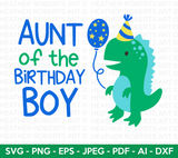 Aunt of the Birthday Boy Svg