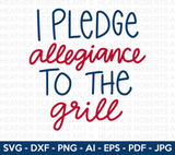 I Pledge Allegiance To The Grill SVG