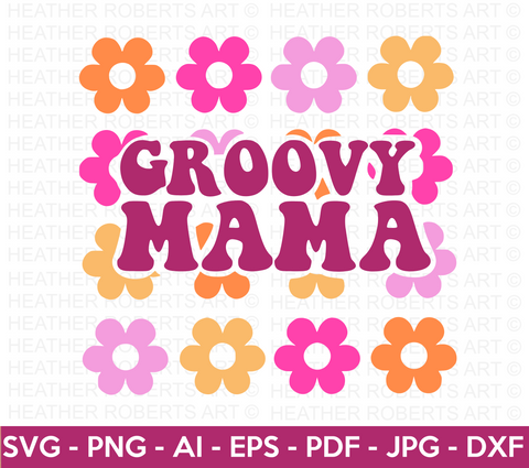 Groovy Mama SVG