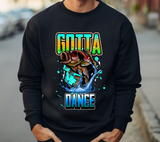 Gotta Dance Sublimation PNG