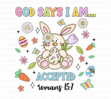 God Says I Am Accepted Sublimation PNG