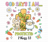 God Says I Am Protected Sublimation PNG