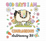 God Says I Am Courageous Sublimation PNG