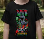 Rawr Is Hello In Dinosaur Sublimation PNG