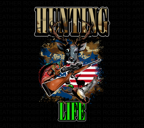 Hunting Life Sublimation PNG