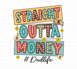 Straight Outta Money Dadlife Png