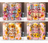 20 Oz Best Mom Ever Tumbler Sublimation Wraps Bundle