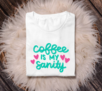 Coffee Is My Sanity SVG