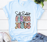 Silly Rabbit Easter is for Jesus Sublimation PNG