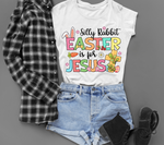 Silly Rabbit Easter Is For Jesus Sublimation PNG