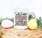 Silly Rabbit Easter is for Jesus Sublimation PNG