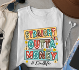 Straight Outta Money Dadlife Png