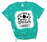 Don't Make Me Use My Teacher Voice Svg