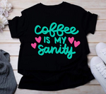 Coffee Is My Sanity SVG