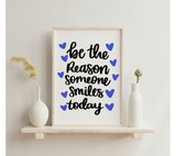 Be The Reason Someone Smiles Today SVG