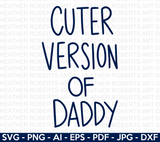 Cuter Version of Daddy SVG