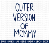 Cuter Version of Mommy SVG