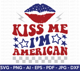 Kiss Me I'm American SVG