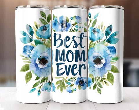 20 Oz Best Mom Ever Tumbler Sublimation Wrap