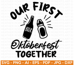 Our First Oktoberfest Together SVG