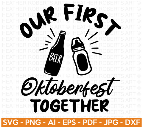 Our First Oktoberfest Together SVG