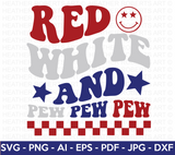 Red White and Pew Pew Pew SVG