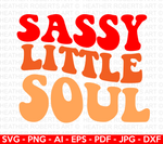 Sassy Little Soul SVG