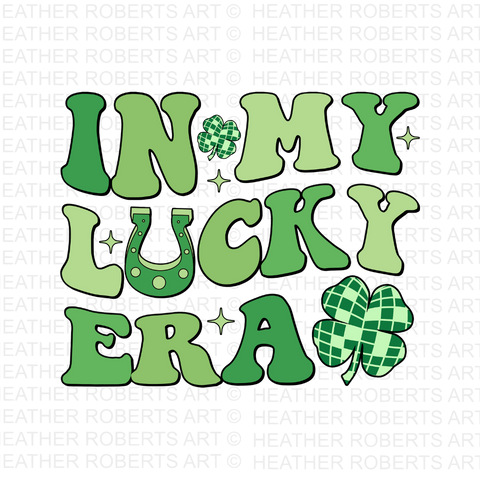 St Patrick's Day In My Lucky Era PNG