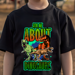 Ask Me About Dinosaurs Sublimation PNG