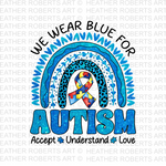 We Wear Blue For Autism PNG