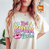 Not Your Babe PNG