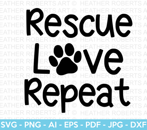 Rescue Love Repeat SVG