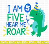I Am FIVE Hear Me Roar Dinosaur SVG