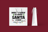 Most Likely to Offer Santa a Beer SVG