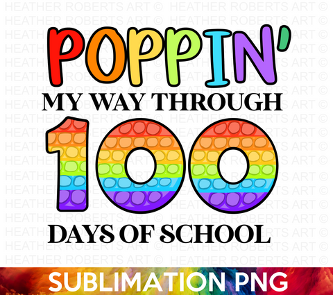 Poppin My Way Through 100 Days of School Sublimation