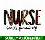 Nurse Santa's Favorite Elf Sublimation PNG