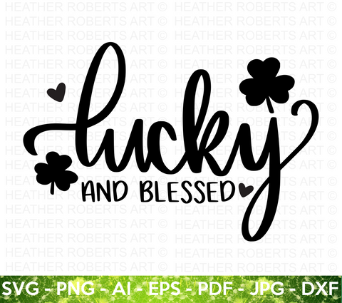 Lucky and Blessed SVG